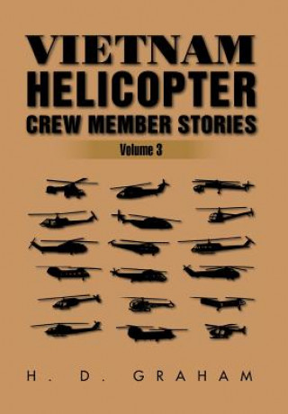 Kniha Vietnam Helicopter Crew Member Stories H D Graham