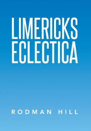 Kniha Limericks Eclectica Rodman Hill