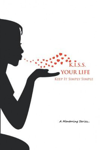 Βιβλίο K.I.S.S. Your Life Kay Jackson