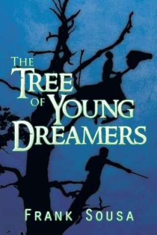 Kniha Tree of Young Dreamers Frank Sousa