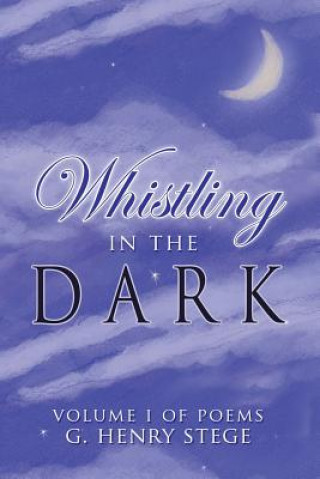 Book Whistling in the Dark G Henry Stege