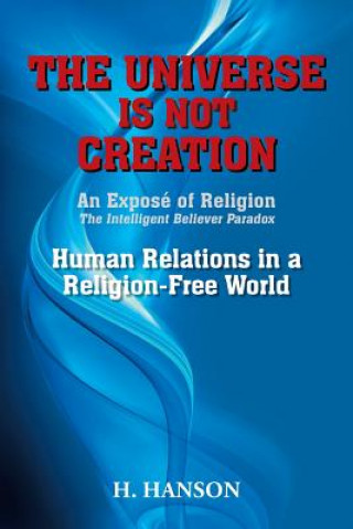 Kniha Universe Is Not Creation H Hanson