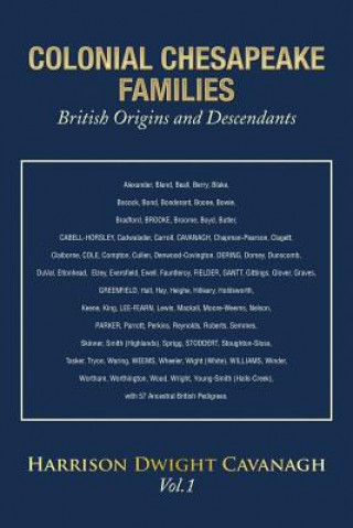 Βιβλίο Colonial Chesapeake Families British Origins and Descendants Harrison Dwight Cavanagh