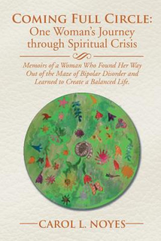 Book Coming Full Circle Carol Noyes