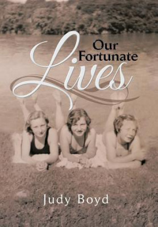 Book Our Fortunate Lives Judy Boyd