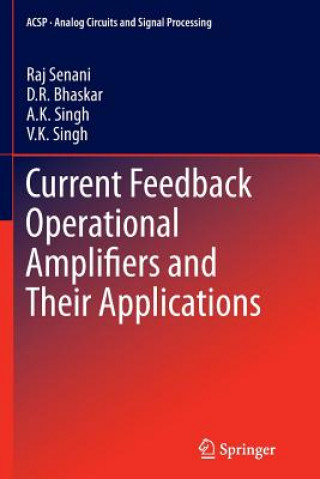 Book Current Feedback Operational Amplifiers and Their Applications A K Singh