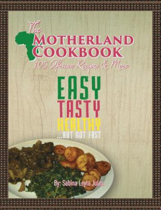 Kniha Motherland Cookbook Sabina Leyla Jules