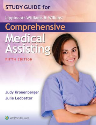 Kniha Study Guide for Lippincott Williams & Wilkins' Comprehensive Medical Assisting Judy Kronenberger