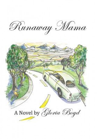 Kniha Runaway Mama Gloria Boyd