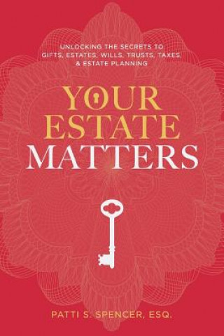 Carte Your Estate Matters Esq Patti S Spencer