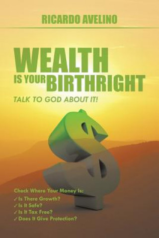 Książka Wealth Is Your Birthright Ricardo Avelino