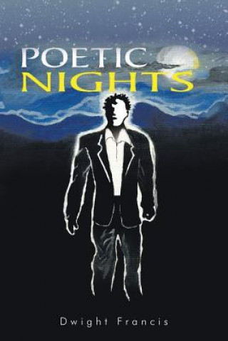 Kniha Poetic Nights Dwight Francis