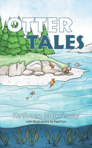 Libro Otter Tales Katheen Morrissey