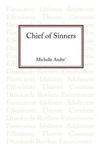 Könyv Chief of Sinners Michelle Andre'