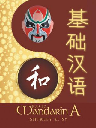 Książka Basic Mandarin A Shirley K Sy