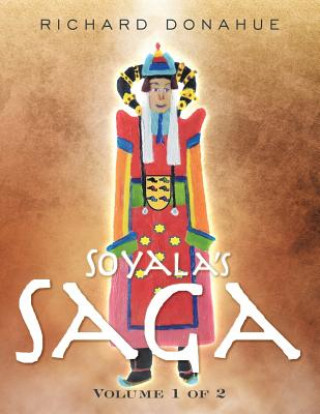 Kniha Soyala's Saga RICHARD DONAHUE