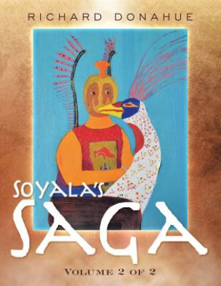 Kniha Soyala's Saga RICHARD DONAHUE