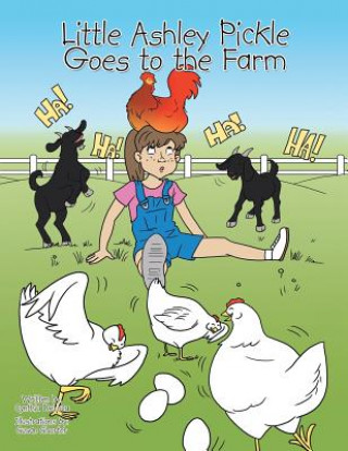 Könyv Little Ashley Pickle Goes to the Farm Cynthia DeLuca