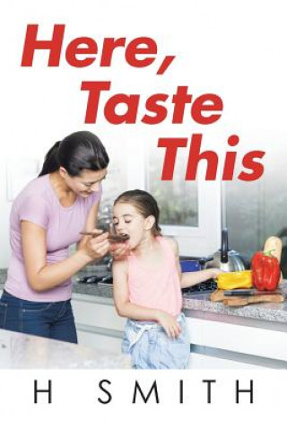 Libro Here, Taste This H Smith