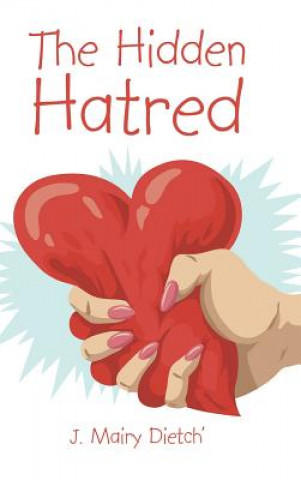 Knjiga Hidden Hatred J Mairy Dietch'