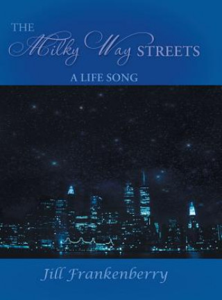 Könyv Milky Way Streets Jill Frankenberry