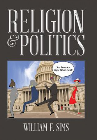 Книга Religion & Politics William F Sims