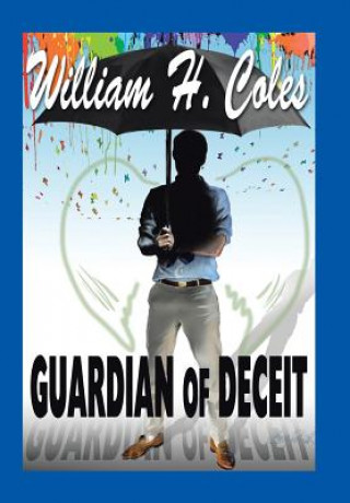 Книга Guardian of Deceit William H Coles