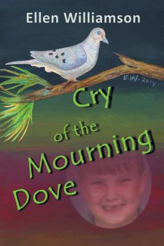 Βιβλίο Cry of the Mourning Dove Ellen Williamson