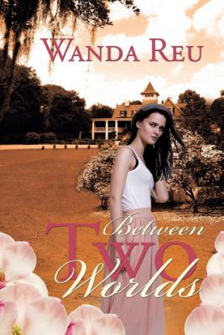 Könyv Between Two Worlds Wanda Reu