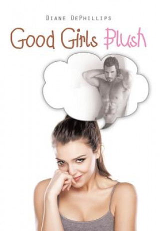 Kniha Good Girls Blush Diane Dephillips