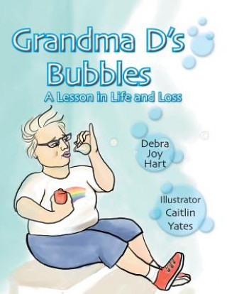 Książka Grandma D's Bubbles Debra Joy Hart