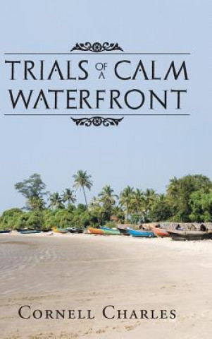 Libro Trials of a Calm Waterfront Cornell Charles