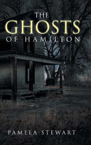 Książka Ghosts of Hamilton Pamela Stewart