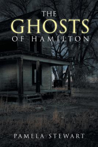 Carte Ghosts of Hamilton Pamela Stewart