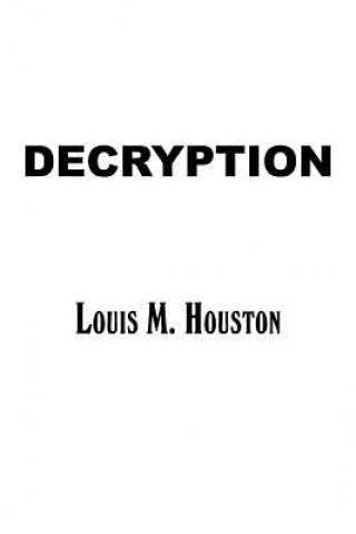 Knjiga Decryption Louis M Houston