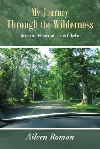 Kniha My Journey Through the Wilderness Aileen Roman
