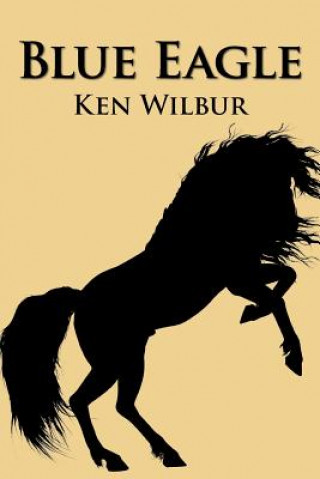 Book Blue Eagle Ken Wilbur