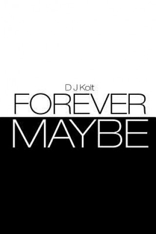 Buch Forever/Maybe D J Kolt