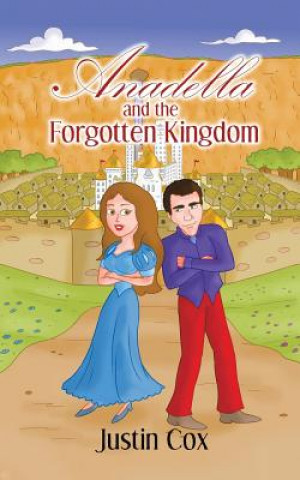 Kniha Anadella and the Forgotten Kingdom Justin Cox