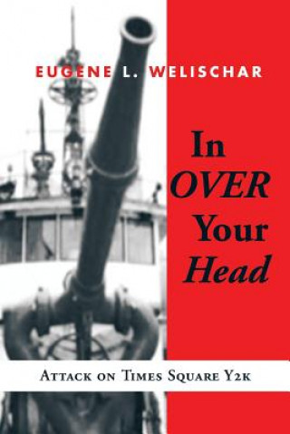 Livre In Over Your Head Eugene L Welischar