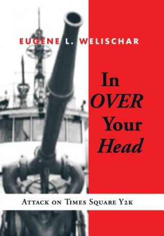 Könyv In Over Your Head Eugene L Welischar