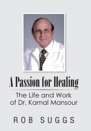 Kniha Passion for Healing Rob Suggs