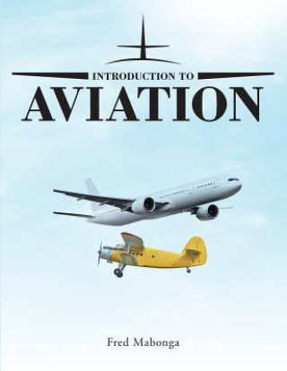 Knjiga Introduction to Aviation Fred Mabonga