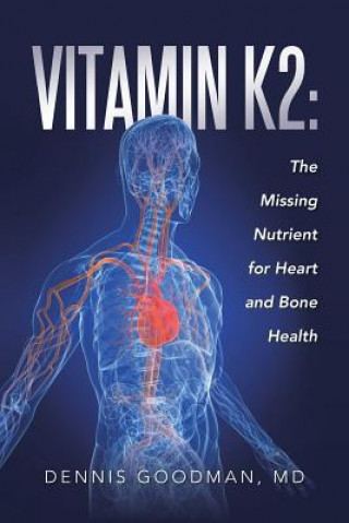 Könyv Vitamin K2 MD Dennis Goodman
