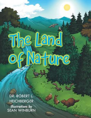 Carte Land of Nature Dr Robert L Heichberger