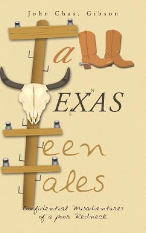 Książka Tall Texas Teen Tales John Chas Gibson