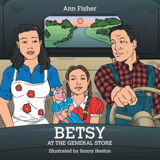 Könyv Betsy at the General Store Ann Fisher