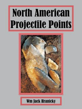 Книга North American Projectile Points Wm Jack Hranicky Rpa
