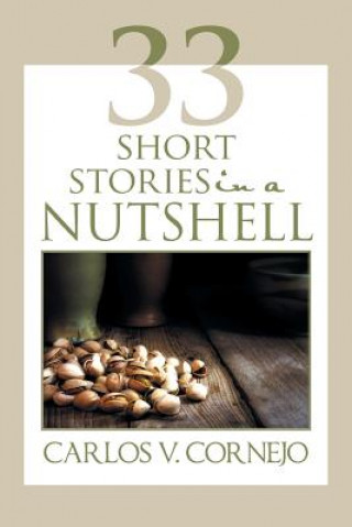 Kniha 33 Short Stories in a NutShell Carlos V. Cornejo