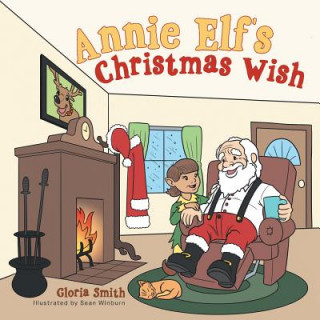 Carte Annie Elf's Christmas Wish Gloria Smith